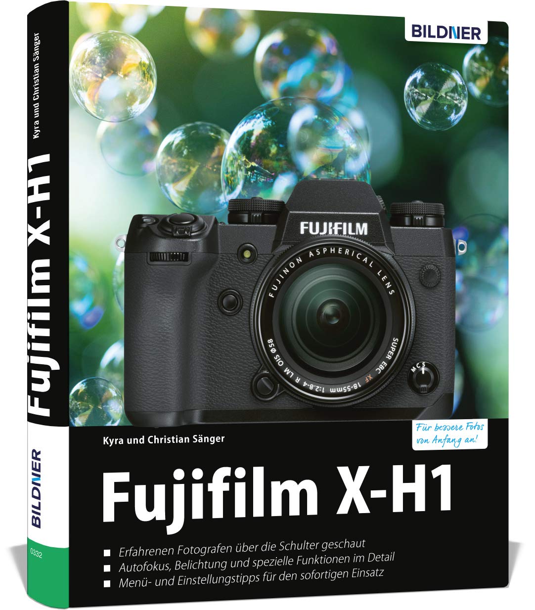 Fujifilm X-H1: Das umfangreiche Praxisbuch zu Ihrer Kamera! Photography