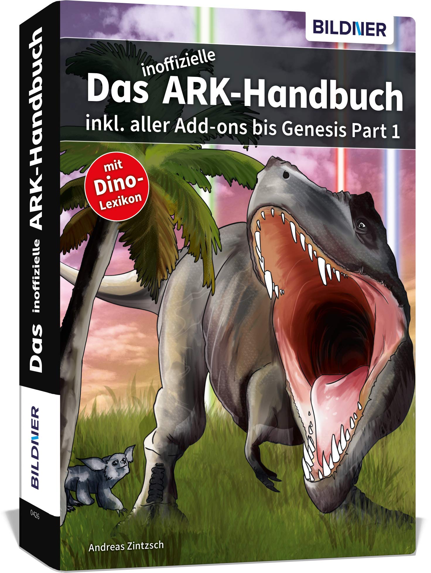 Ark Survival Evolved: Das inoffizielle Handbuch: inkl. aller Addons bis Genesis Part 1 Computer Science