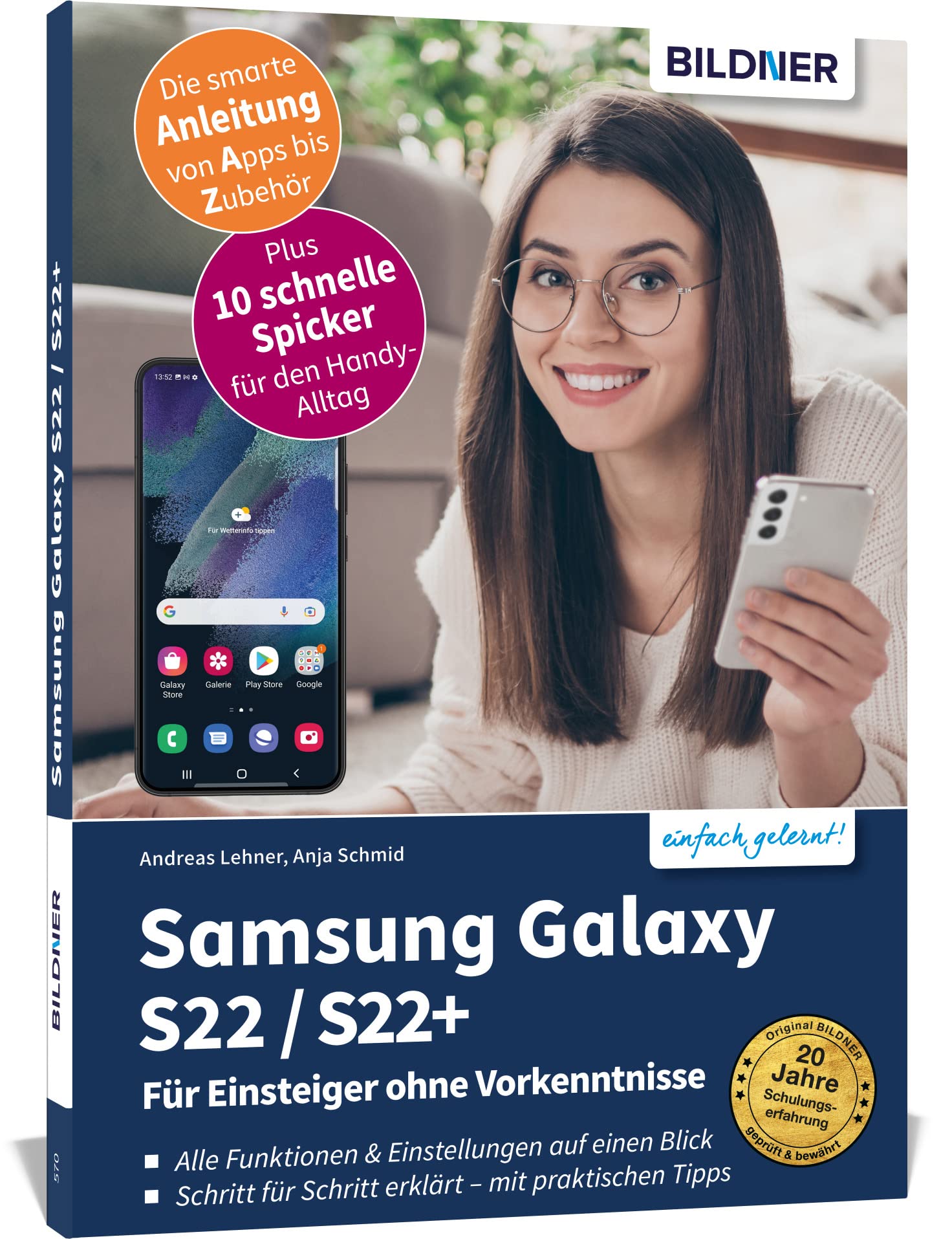 Samsung Galaxy S22 / S22+ - Für Einsteiger ohne Vorkenntnisse: Die verständliche Anleitung für Ihr Smartphone Computer Science