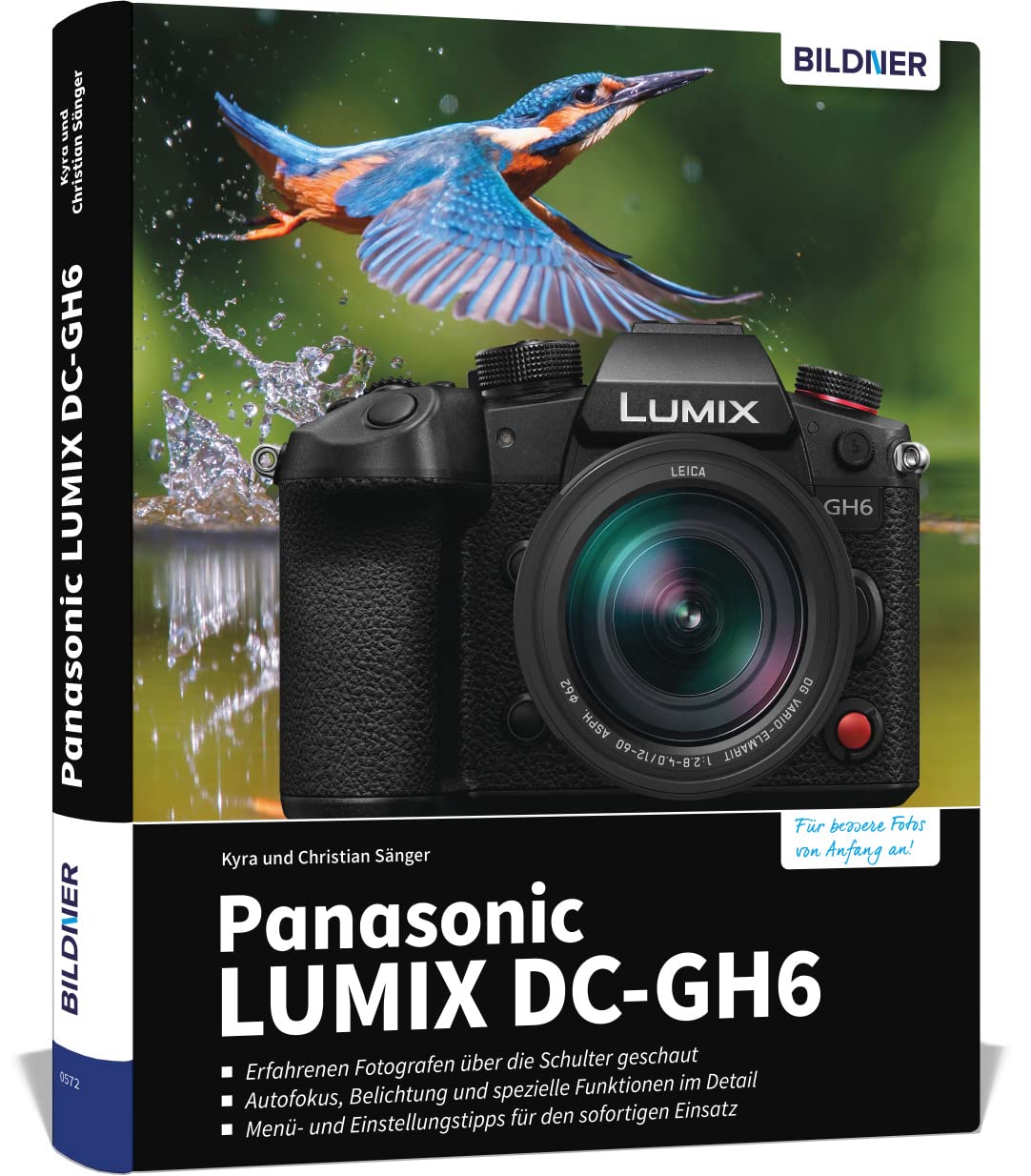 Panasonic LUMIX DC-GH6: Das umfangreiche Praxisbuch zu Ihrer Kamera! Photography
