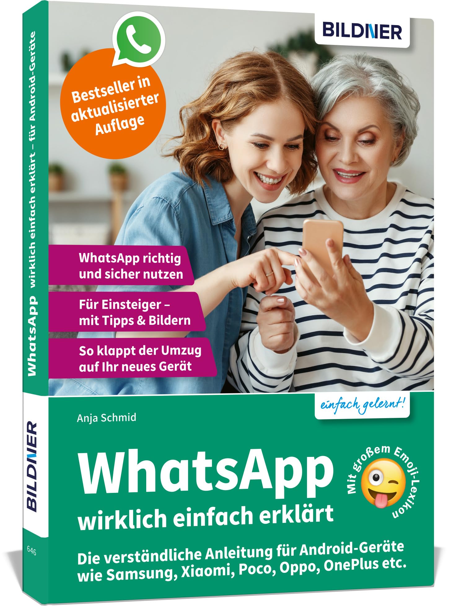 WhatsApp wirklich einfach erklärt - Die verständliche Anleitung für Android-Geräte wie Samsung, Xiaomi, Poco, Oppo, OnePlus etc.: Für Einsteiger und Senioren Computer Science