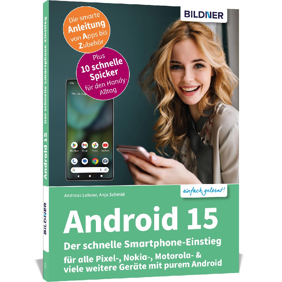 Android 15 - Der schnelle Smartphone-Einstieg - Für Einsteiger ohne Vorkenntnisse Computer Science