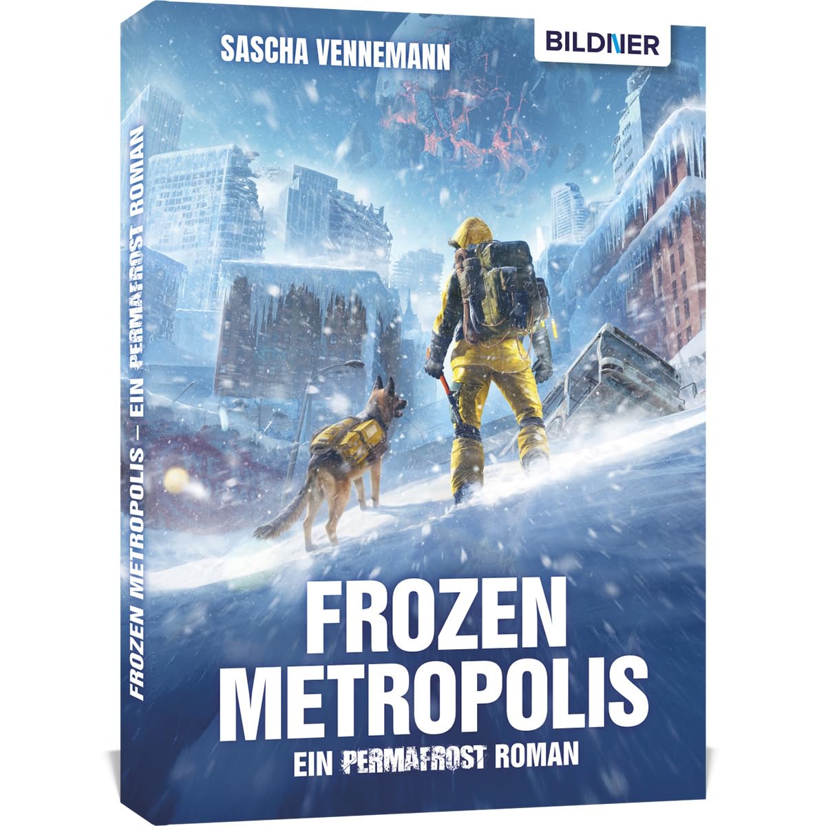 Frozen Metropolis - Ein Permafrost Roman Historical Fiction