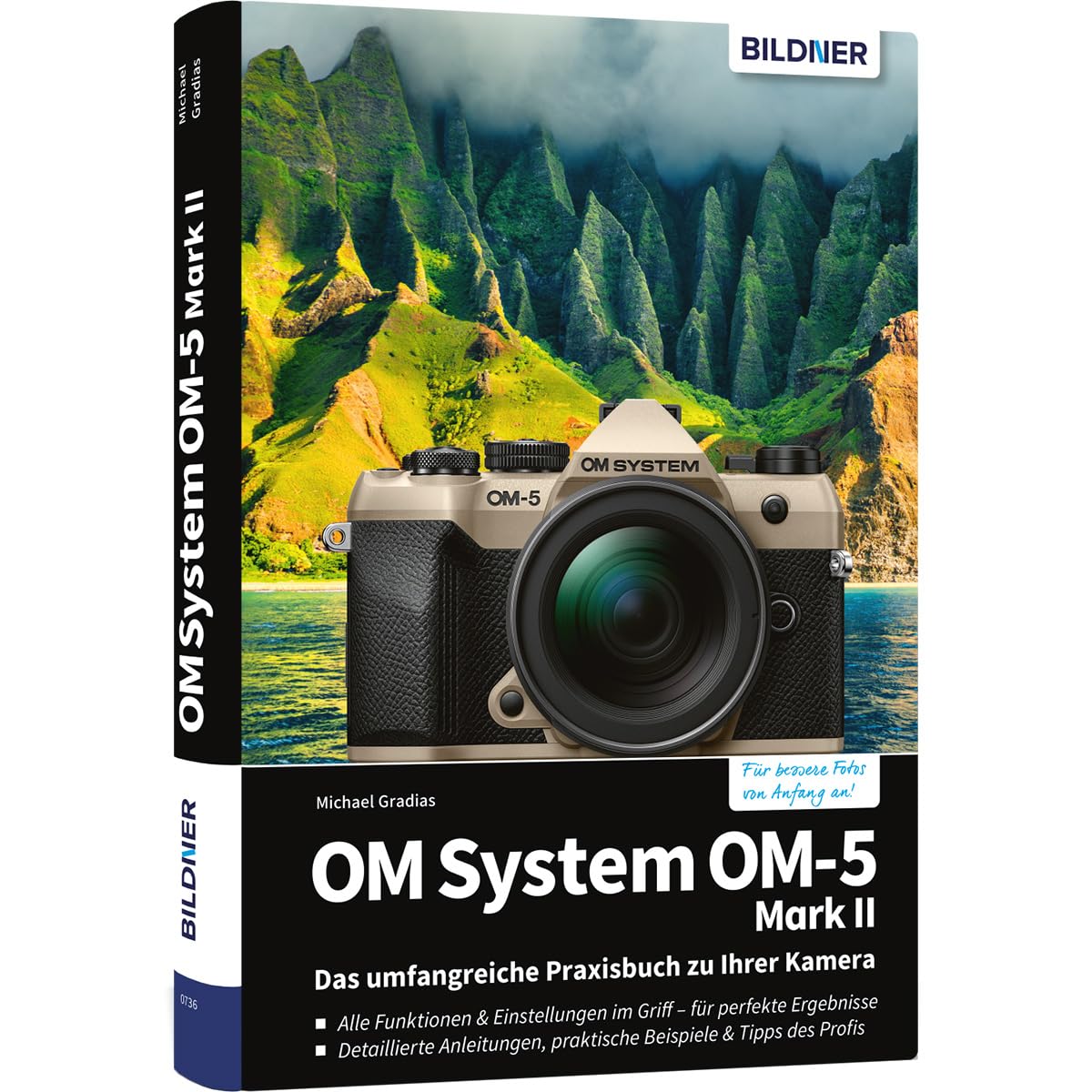 OM System OM-5 Mark II - Das umfangreiche Praxisbuch zu Ihrer Kamera Photography