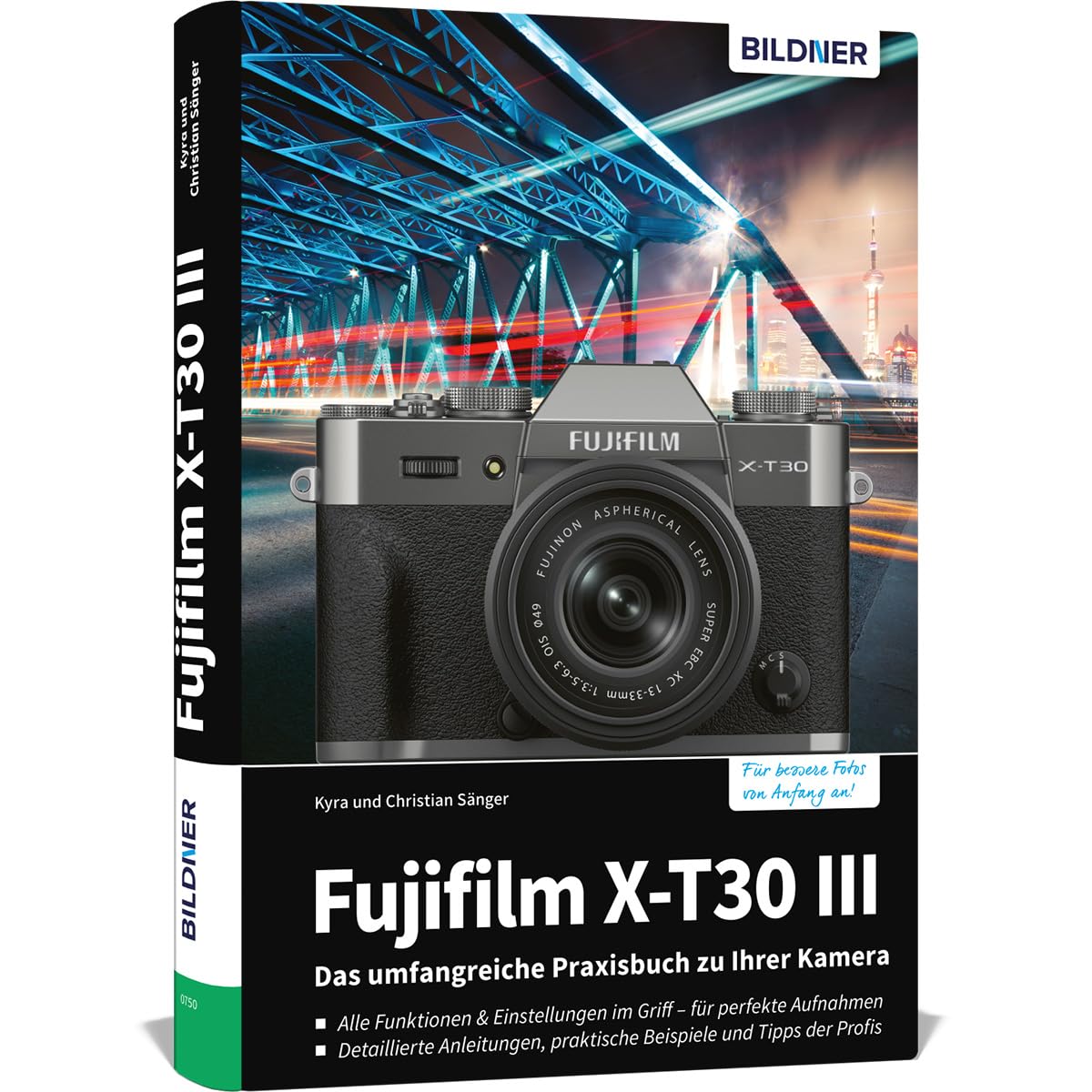 Fujifilm X-T30 III - Das umfangreiche Praxisbuch zu Ihrer Kamera Photography