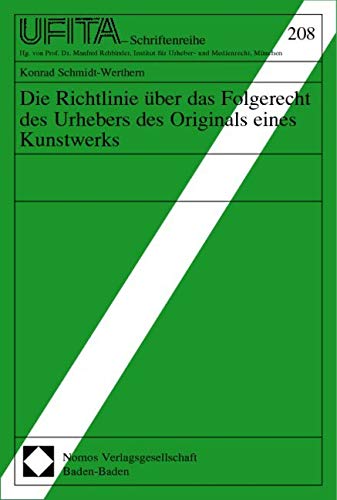 Die Richtlinie über das Folgerecht des Urhebers des Originals eines Kunstwerks: Diss. Law