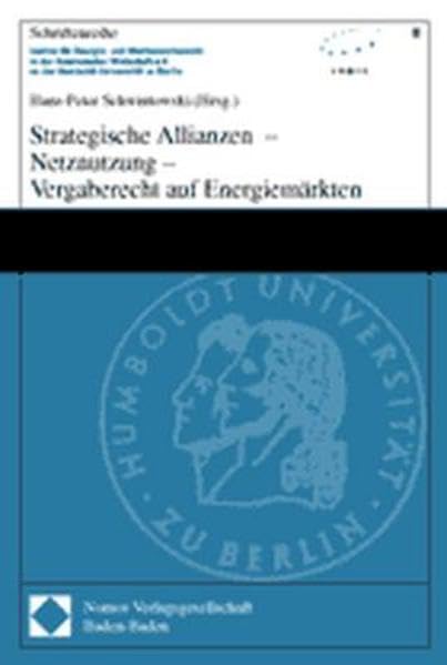 Strategische Allianzen - Netznutzung - Vergaberecht auf Energiemärkten Law