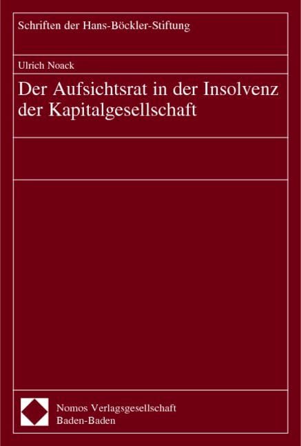 Der Aufsichtsrat in der Insolvenz der Kapitalgesellschaft Law