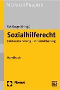Sozialhilferecht: Existenzsicherung - Grundsicherung Handbuch. Nomos Praxis Books