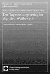 Der Tageszeitungsverlag im digitalen Wettbewerb Law