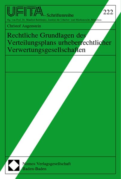 Rechtliche Grundlagen des Verteilungsplans urheberrechtlicher Verwertungsgesellschaften: Diss. (Schriftenreihe des Archivs für Urheber- und Medienrecht UFITA) Law