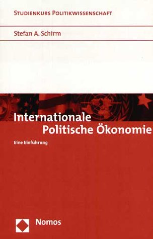 Internationale Politische Ökonomie: Eine Einführung (Studienkurs Politikwissenschaft) Law