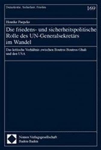 Die friedens- und sicherheitspolitische Rolle des UN-Generalsekretärs im Wandel: Das kritische Verhältnis zwischen Boutros Boutros-Ghali und den USA Law