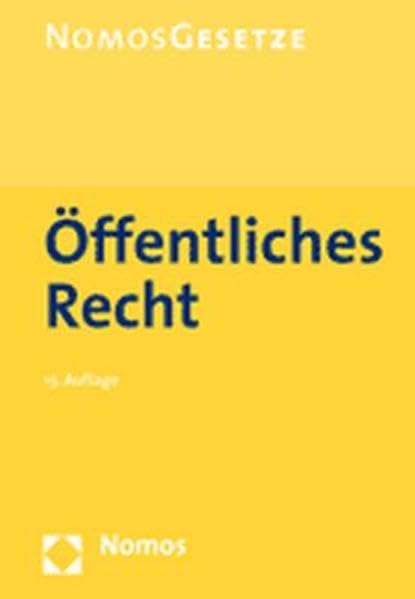 Öffentliches Recht: (BGBl. I Nr. 41) (NomosGesetze) Books