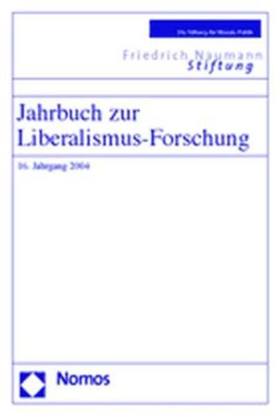 Jahrbuch zur Liberalismus-Forschung: 16. Jahrgang 2004 Law