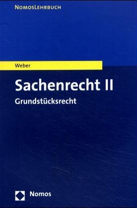 Sachenrecht II: Grundstücksrecht (Nomos Lehrbuch) Law
