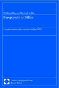 Europarecht in Fällen: Die Rechtsprechung des EuGH, des EuG und deutscher und österreichischer Gerichte Law