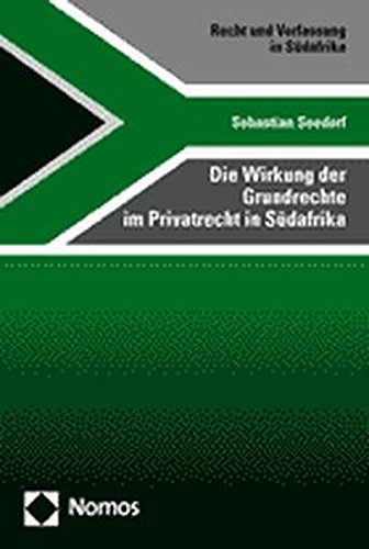 Die Wirkung der Grundrechte im Privatrecht in Südafrika: Diss. (Recht Und Verfassung in Afrika - Law and Constitution in Africa) Law