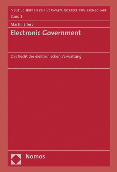 Electronic Government: Das Recht der elektronischen Verwaltung Law
