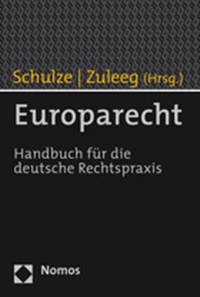 Europarecht: Handbuch für die deutsche Rechtspraxis Law