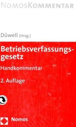 Betriebsverfassungsgesetz: Handkommentar Law