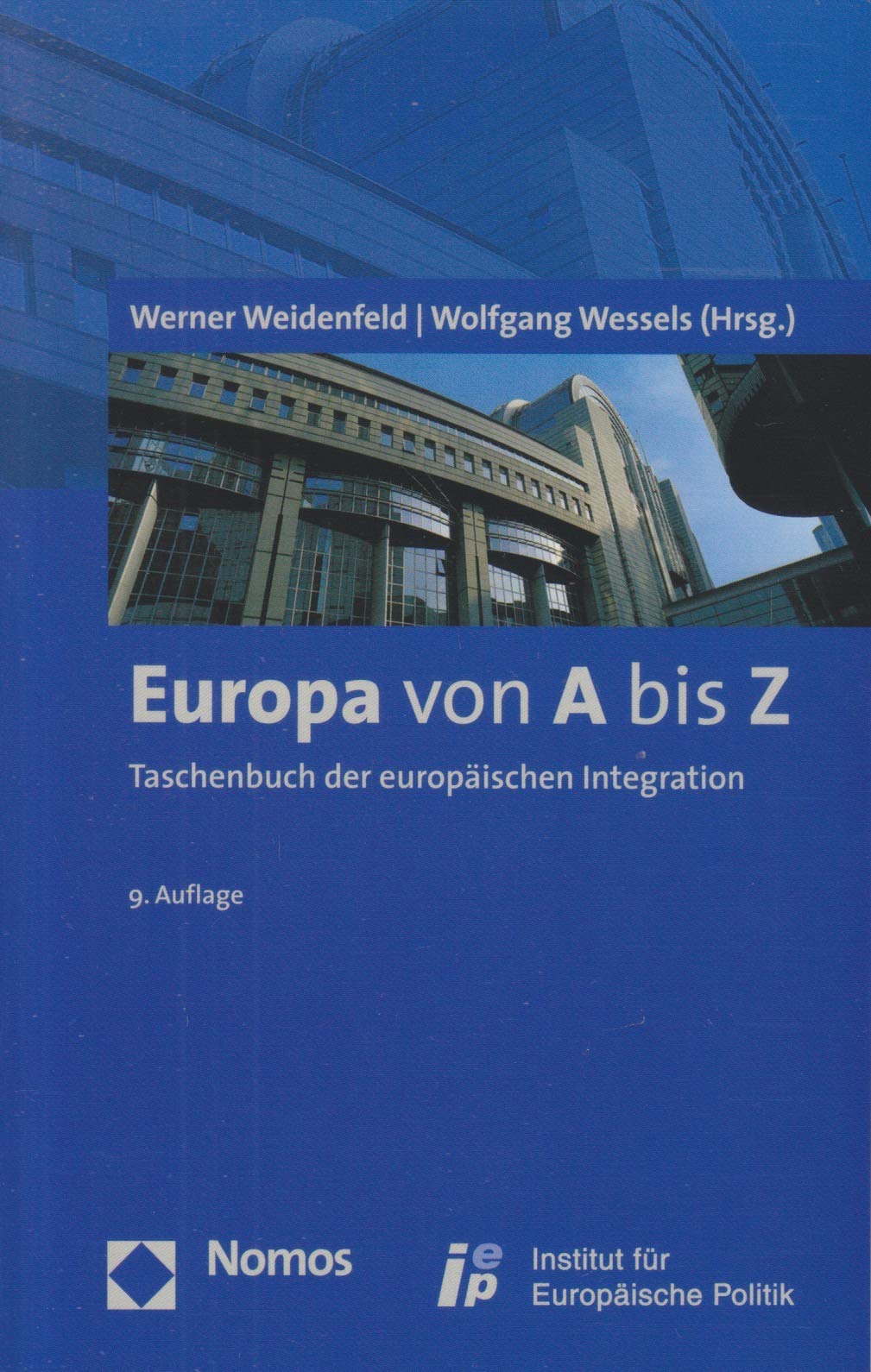 Europa von A bis Z: Taschenbuch der europäischen Integration Books