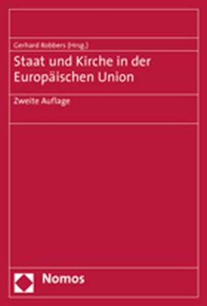 Staat und Kirche in der Europäischen Union: Zweite Auflage Law