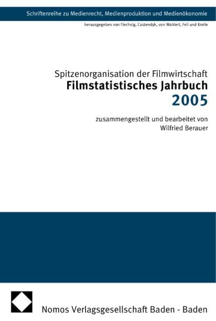 Filmstatistisches Jahrbuch 2005: Von Spitzenorganisation der Wirtschaft Law