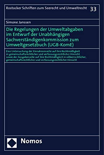 Die Regelungen der Umweltabgaben im Entwurf der Unabhängigen Sachverständigenkommission zum Umweltgesetzbuch (UGB-KomE) book