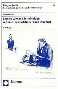 English Law and Terminology. A Guide for Practitioners and Students (Lingua Juris: Kompendien zu Recht und Terminologie) Law