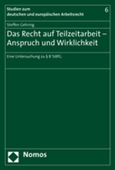 Das Recht auf Teilzeitarbeit - Anspruch und Wirklichkeit Law