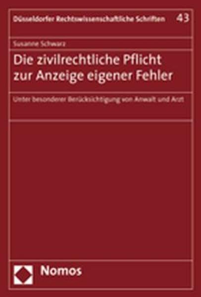 Die zivilrechtliche Pflicht zur Anzeige eigener Fehler Law