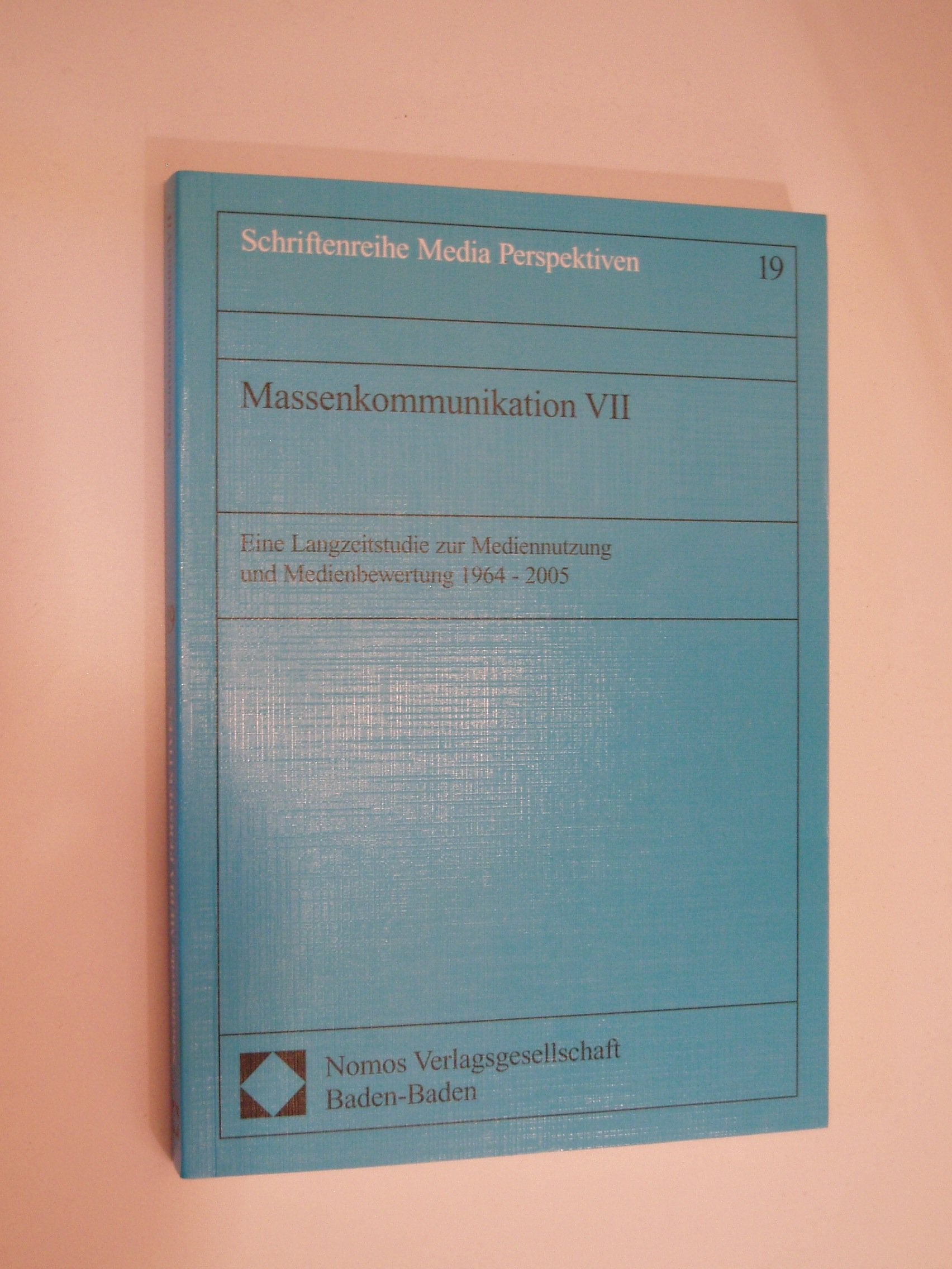 Massenkommunikation VII: Eine Langzeitstudie zur Mediennutzung und Medienbewertung 1964-2005 Law