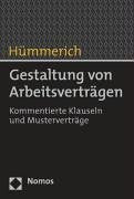 Gestaltung von Arbeitsverträgen: Kommentierte Klauseln und Musterverträge Law