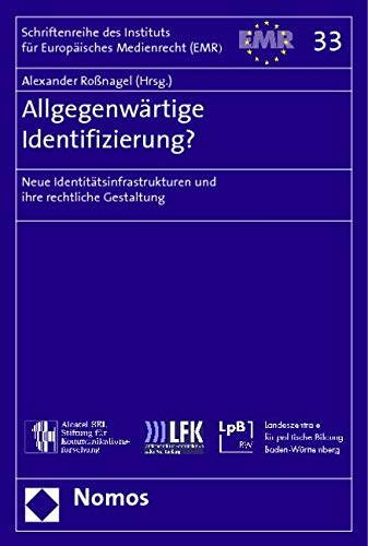 Allgegenwärtige Identifizierung?: Neue Identitätsinfrastrukturen und ihre rechtliche Gestaltung Law