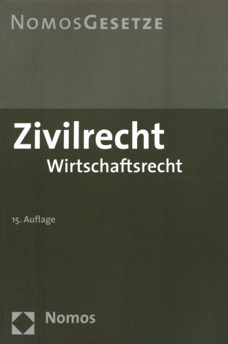Nomos Gesetze Öffentliches Recht - Strafrecht - Zivilrecht / Zivilrecht: Wirtschaftsrecht Law