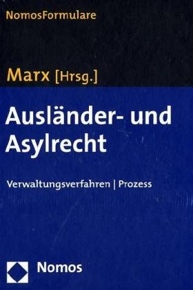 Ausländer- und Asylrecht: Verwaltungsverfahren / Prozess Law