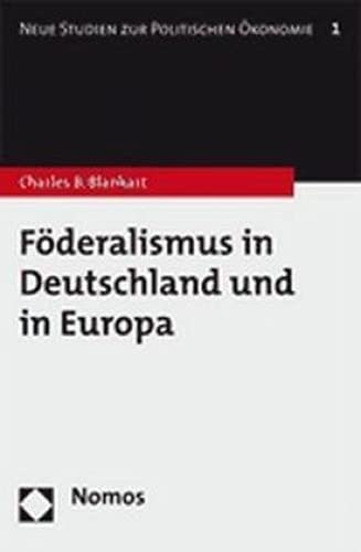 Föderalismus in Deutschland und in Europa (Neue Studien zur Politischen Okonomie, Band 1) Law