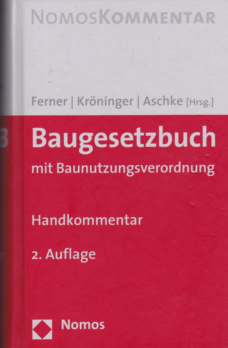 Baugesetzbuch: mit Baunutzungsverordnung Law