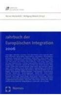Jahrbuch der Europäischen Integration 2006 (Jahrbuch der Europaischen Integration) Law