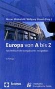 Europa von A bis Z: Taschenbuch der europäischen Integration Law