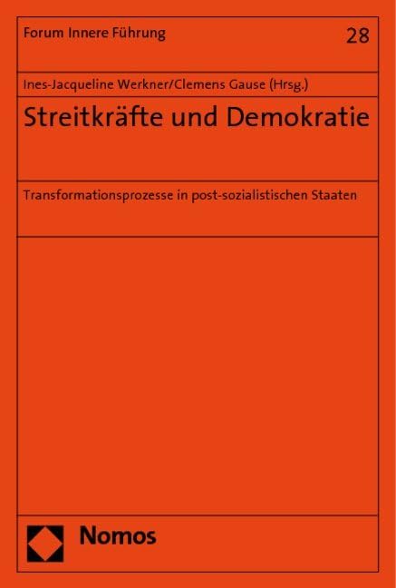 Streitkräfte und Demokratie: Transformationsprozesse in post-sozialistischen Staaten Law