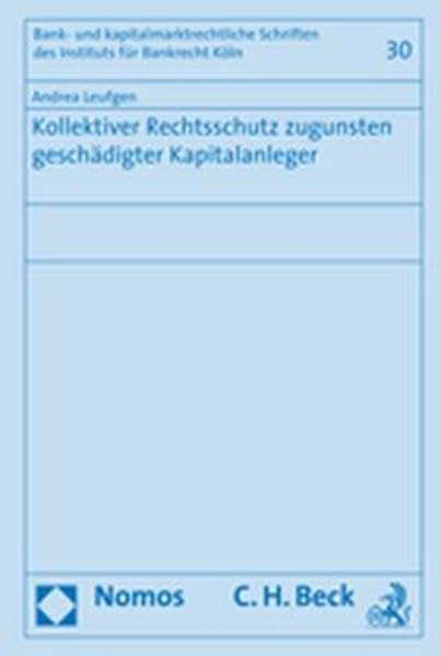 Kollektiver Rechtsschutz zugunsten geschädigter Kapitalanleger Law