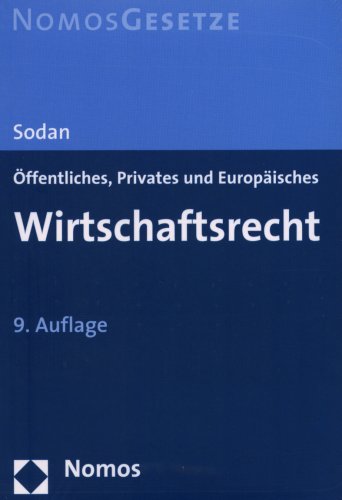 Öffentliches, Privates und Europäisches Wirtschaftsrecht: Rechtsstand: 3. August 2007 Law