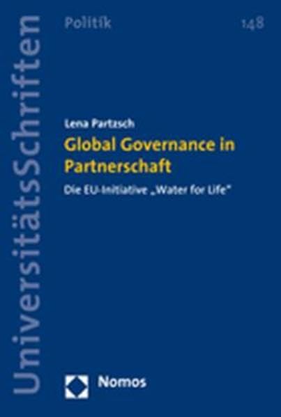 Global Governance in Partnerschaft: Die EU-Initiative "Water for Life" Law