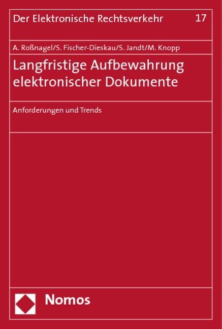Langfristige Aufbewahrung elektronischer Dokumente Law