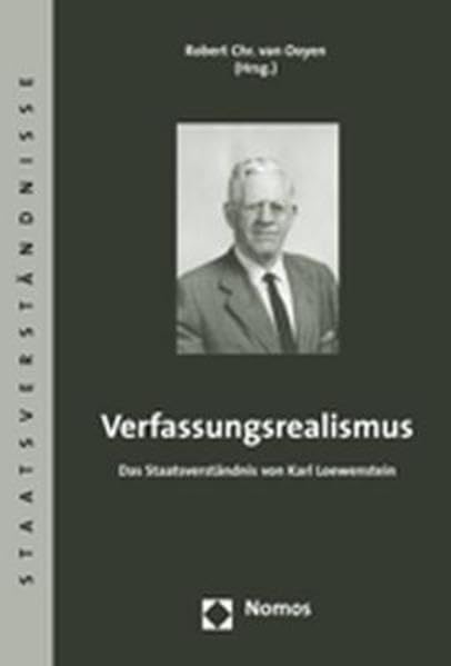 Verfassungsrealismus: Das Staatsverständnis von Karl Loewenstein (Staatsverstandnisse, Band 17) Law
