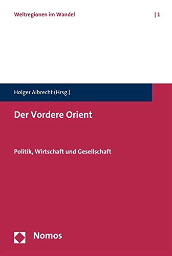 Der Vordere Orient: Politik, Wirtschaft und Gesellschaft Law