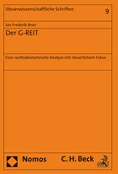 Der G-REIT: Eine rechtsökonomische Analyse mit steuerlichem Fokus Law