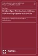 Einstweiliger Rechtsschutz in China und im europäischen Justizraum: Deutschland, Großbritannien, Frankreich und die Niederlande Law